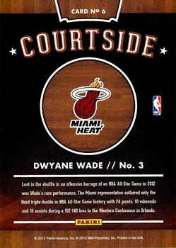 2012-13 Hoops - Courtside #6 Dwyane Wade Back