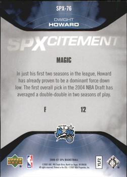2006-07 SPx - SPXcitement #SPX-76 Dwight Howard Back