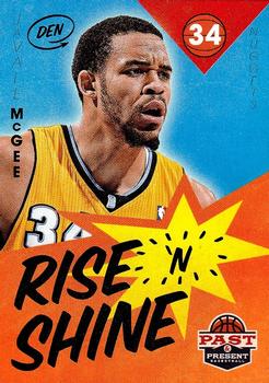 2012-13 Panini Past & Present - Rise 'n Shine #20 JaVale McGee Front