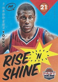 2012-13 Panini Past & Present - Rise 'n Shine #92 Thaddeus Young Front
