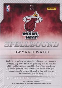 2012-13 Panini Brilliance - Spellbound #43 Dwyane Wade Back