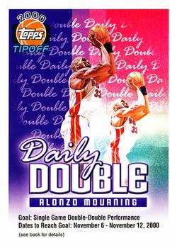 2000-01 Topps Tipoff - Daily Double #NNO Alonzo Mourning Front