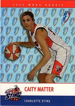 2005 Rittenhouse WNBA - Expansion Set #RC23 Caity Matter Front