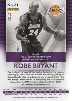 2013-14 Panini Titanium #31 Kobe Bryant Back