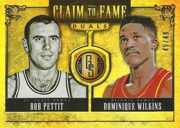 2013-14 Panini Gold Standard - Claim to Fame Duals #11 Bob Pettit / Dominique Wilkins Front