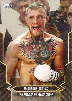 2017 Topps On Demand  Mayweather vs McGregor Road to August 26th #5 McGregor Trains Front