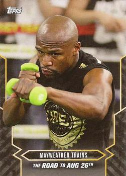 2017 Topps On Demand  Mayweather vs McGregor Road to August 26th #6 Mayweather Trains Front