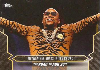 2017 Topps On Demand  Mayweather vs McGregor Road to August 26th #16 Mayweather Soaks in the Crowd Front