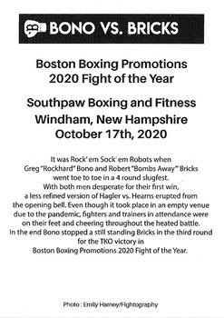 2021 Boston Boxing Promotions #NNO Greg Bono vs Robert Bricks Back
