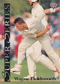 1994-95 Futera Cricket - Super Series #SS 19 Wayne Holdsworth Front