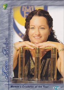 2003-04 Elite Sports Cricket Australia - 2003 Award Winners #AW6 Karen Rolton Front