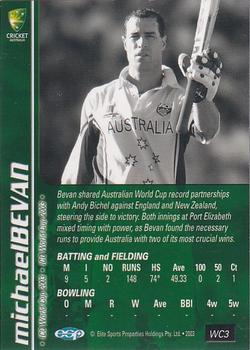 2003-04 Elite Sports Cricket Australia - 2003 ICC World Cup #WC3 Michael Bevan Back
