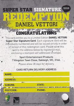 2012-13 SEP T20 Big Bash League - Superstar Signature Redemption #SSS5R Daniel Vettori Back