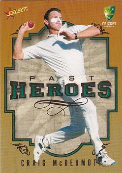 2008-09 Select Cricket Australia - Past Heroes #PH8 Craig McDermott Front