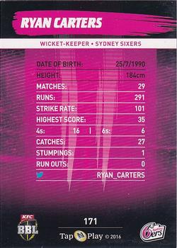 2016-17 Tap 'N' Play CA/BBL Cricket #171 Ryan Carters Back