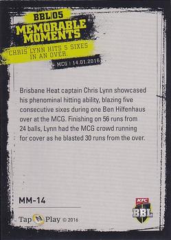 2016-17 Tap 'N' Play CA/BBL Cricket - BBL05 Memorable Moments #MM-14 Chris Lynn Back