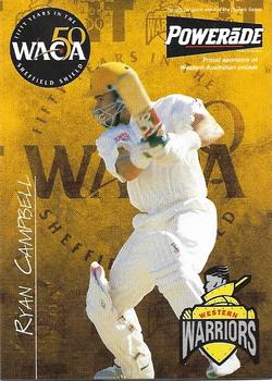 1997-98 Town & Country Bank Western Warriors; 50 Years of Sheffield Shield Cricket #NNO Ryan Campbell Front