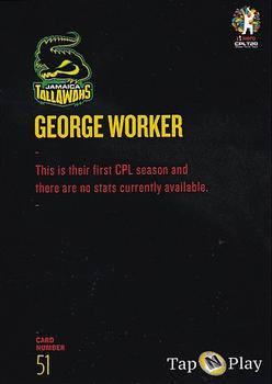 2019 Tap 'N' Play Caribbean Premier League #51 George Worker Back