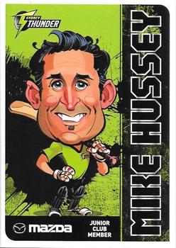 2015-16 Sydney Thunder Junior Member Club #NNO Mike Hussey Front