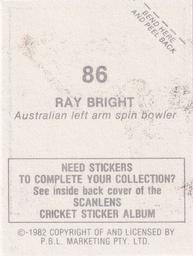 1982 Scanlens Cricket Stickers #86 Ray Bright Back