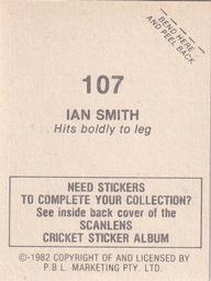 1982 Scanlens Cricket Stickers #107 Ian Smith Back