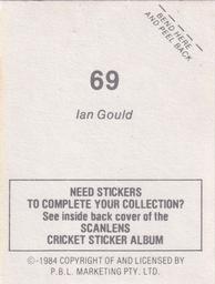 1984 Scanlens Cricket Stickers #69 Ian Gould Back