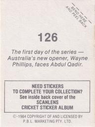 1984 Scanlens Cricket Stickers #126 Wayne Phillips / Abdul Qadir Back