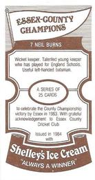 1984 Shelley's Ice Cream Essex County Cricket Champions #7 Neil Burns Back
