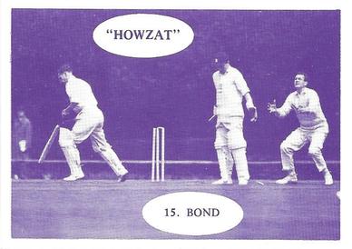 1985 John M. Brindley Howzat Series 3 #15 John Bond Front