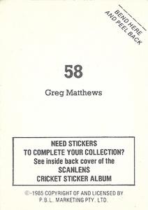 1985 Scanlens Cricket Stickers #58 Greg Matthews Back