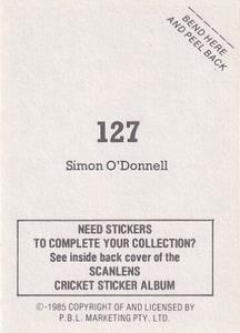 1985 Scanlens Cricket Stickers #127 Simon O'Donnell Back