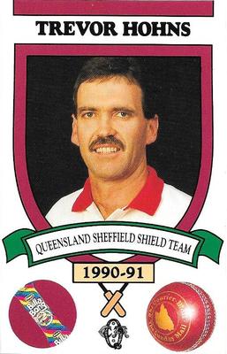1990-91 Queensland Sheffield Shield Cricket Team #NNO Trevor Hohns Front