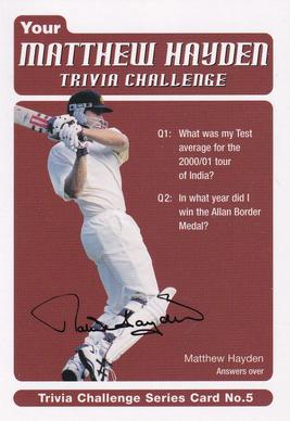 2004-05 Australian Cricket Board Trivia Challenge #5 Matthew Hayden Front