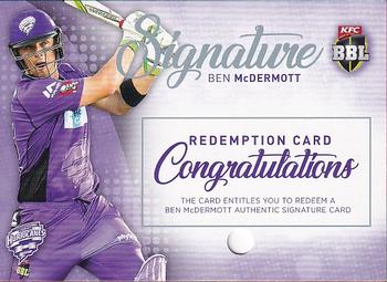 2017-18 Tap 'N' Play BBL Cricket - Signatures Redemption #SSR-03 Ben McDermott Front