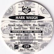 1995 Crown & Andrews Cricket Test Series & Sheffield Shield POG Pack Milk Caps - Classic World Innings #CW9 Mark Waugh Back