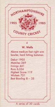 1985 Northamptonshire County Cricket Club Cricketers 1905-1985 #4 William Wells Back