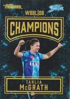 2022-23 TLA Traders Cricket Australia - WBBL 08 Champions Adelaide Strikers #CP6/9 Tahlia McGrath Front