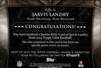 2014 Topps Valor - Jumbo Relics #VJR-JL Jarvis Landry Back