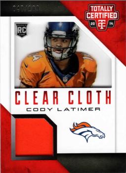 2014 Panini Totally Certified - Rookie Clear Cloth #RCC-CL Cody Latimer Front