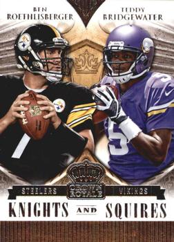 2014 Panini Crown Royale - Knights and Squires #KS5 Ben Roethlisberger / Teddy Bridgewater Front