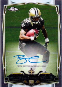 2014 Topps Chrome - Rookie Autographs #149 Brandin Cooks Front