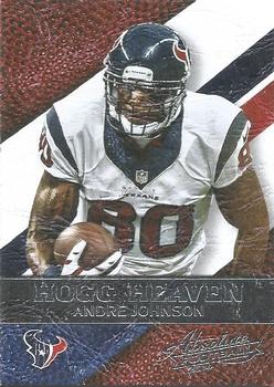 2014 Panini Absolute - Hogg Heaven #17 Andre Johnson Front