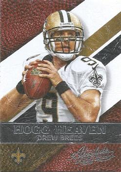 2014 Panini Absolute - Hogg Heaven #18 Drew Brees Front