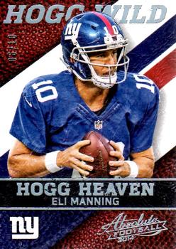 2014 Panini Absolute - Hogg Heaven Hogg Wild #29 Eli Manning Front