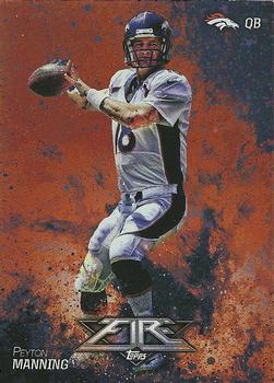 2014 Topps Fire - Flame Foil #72 Peyton Manning Front