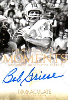 2014 Panini Immaculate Collection - Immaculate Moments Autographs #8 Bob Griese Front