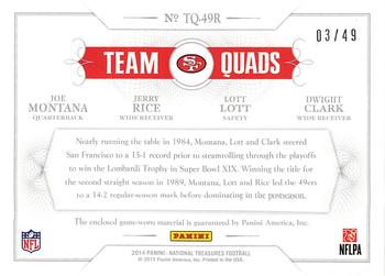 2014 Panini National Treasures - Team Quads #TQ-49R Dwight Clark / Jerry Rice / Joe Montana / Ronnie Lott Back