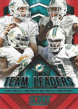 2015 Score - Team Leaders Red #3 Cameron Wake / Lamar Miller / Ryan Tannehill / Mike Wallace Front