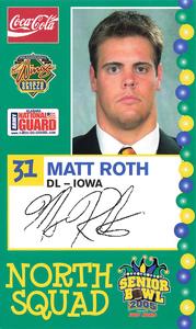 2005 Senior Bowl #NNO Matt Roth Front