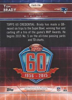 2015 Topps - 60th Anniversary #T60-TB Tom Brady Back